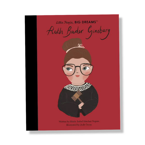 Little People, Big Dreams: Ruth Bader Ginsburg